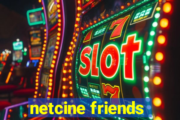 netcine friends